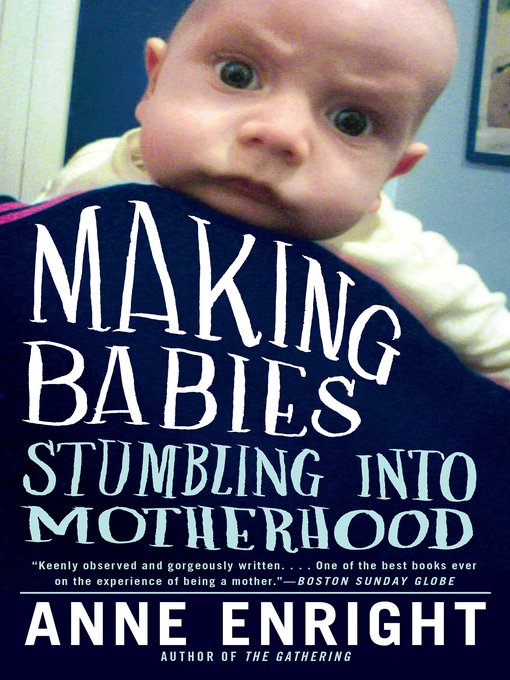 Title details for Making Babies by Anne Enright - Available